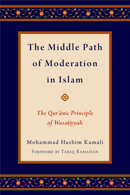 The Middle Path of Moderation in Islam RELIGION and GLOBAL POLITICS