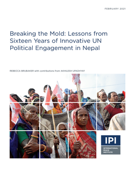 Breaking the Mold: Lessons from Sixteen Years of Innovative UN Political Engagement in Nepal