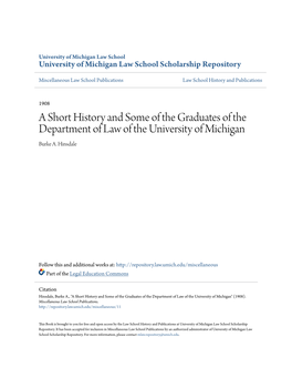 A Short History and Some of the Graduates of the Department of Law of the University of Michigan Burke A