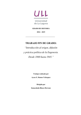 Introducción Al Origen, Difusión Y Práctica Política De La Eugenesia