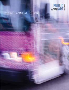 Public Foundation Greater Des Moines Art 2014–15 Annual Report