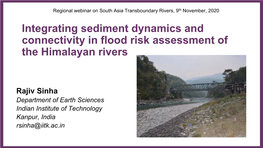 Integrating Sediment Dynamics and Connectivity in Flood Risk Assessment of the Himalayan Rivers