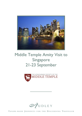 Middle Temple Amity Visit to Singapore 21-23 September