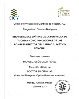 Centro De Investigación Científica De Yucatán, A.C. Posgrado En Ciencias Biológicas Tesis Que Presenta MANUEL JESÚS CACH P