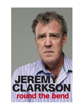 JEREMY CLARKSON Round the Bend MICHAEL JOSEPH an Imprint of PENGUIN BOOKS