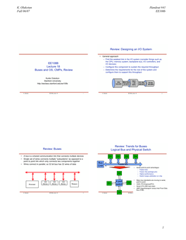 K. Olukotun Fall 06/07 Handout #41 Ee108b 1