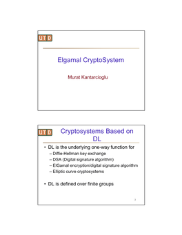 Elgamal Cryptosystem Cryptosystems Based on DL