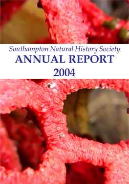 Annual Report 2004 Southampton Natural History Society Annual Report 2004
