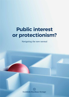 Public Interest Or Protectionism?