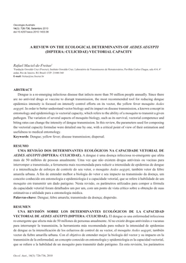 A REVIEW on the ECOLOGICAL DETERMINANTS of AEDES AEGYPTI (DIPTERA: CULICIDAE) VECTORIAL CAPACITY Rafael Maciel-De-Freitas1