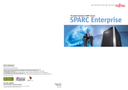 SPARC Enterprise Gives You a Choice of Platforms Optimized to Your Business, with a Full Lineup from Entry Level to High End