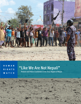 “Like We Are Not Nepali” Protest and Police Crackdown in the Terai Region of Nepal WATCH
