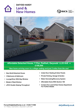 Affordable Detached House, Y Ffor, Pwllheli, Gwynedd LL53 6UE ● £196,000 New Home Arriving Soon in a Village Setting and Just 3 Miles from the Sea!