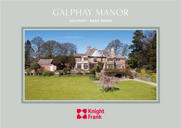 Galphay Manor GALPHAY • NEAR RIPON