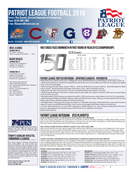 PATRIOT LEAGUE FOOTBALL 2019 Contact: Ryan Sakamoto, Assistant Commissioner for Communications Phone: (610) 289-1963 E-Mail: Rsakamoto@Patriotleague.Com