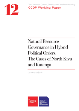 Natural Resource Governance in Hybrid Political Orders: the Cases of North Kivu and Katanga