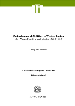 Medicalisation of Childbirth in Western Society Can Women Resist the Medicalisation of Childbirth?