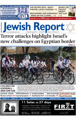 26 August 2011 / 26 Av, 5771 Volume 15 Number 32 Terror Attacks Highlight Israel’S New Challenges on Egyptian Border PAGE 11