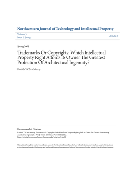 Trademarks Or Copyrights: Which Intellectual Property Right Affords Its Owner the Greatest Protection of Architectural Ingenuity? Rashida Y.V