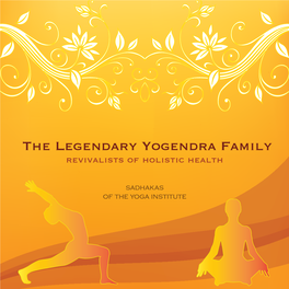 Yogendra Family Revivalists of Holistic Health