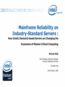 How Intel® Itanium®-Based Servers Are Changing the Economics of Mission-Critical Computing
