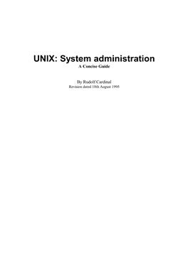 UNIX: System Administration a Concise Guide