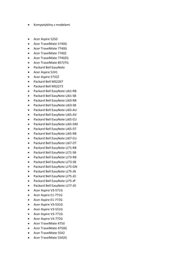 • Kompatybilny Z Modelami • Acer Aspire 5250 • Acer Travelmate