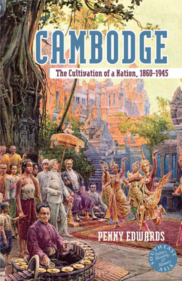 Cambodge Is an Original and Impressive Tour De Force (Continued from Front Flap) of Scholarly Analysis