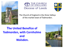 The Benefice of Todmorden and Walsden