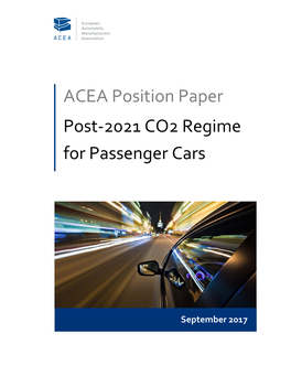 ACEA Position Paper: Post-2021 CO2 Regime for Passenger Cars – September 2017 1