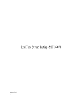 Real Time System Testing - MIT 16.070