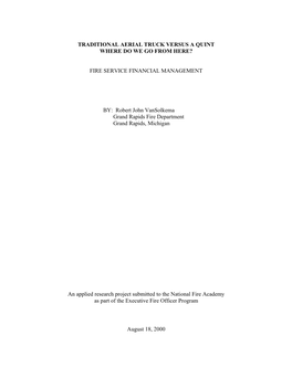 Traditional Aerial Truck Versus a Quint--Where Do We Go from Here?