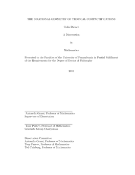 THE BIRATIONAL GEOMETRY of TROPICAL COMPACTIFICATIONS Colin Diemer a Dissertation in Mathematics Presented to the Faculties of T