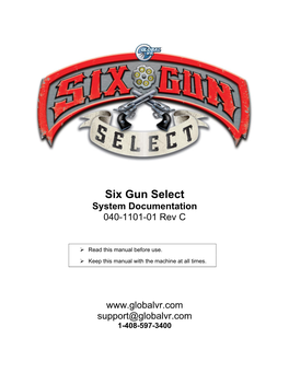 Six Gun Select System Documentation 040-1101-01 Rev C