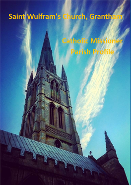 Catholic Missioner Parish Profile Saint Wulfram's Church, Grantham