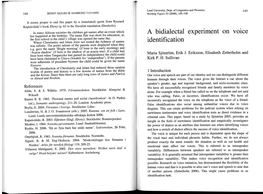 A Bidialectal Experiment on Voice Identification 149 148 Sjostrom, Eriksson, Zetterholm & Sullivan