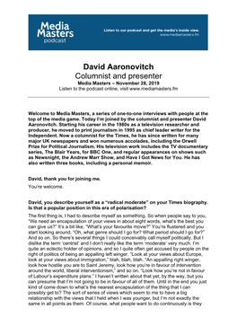 David Aaronovitch Columnist and Presenter Media Masters – November 28, 2019 Listen to the Podcast Online, Visit