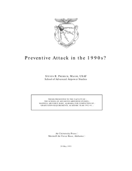 Preventive Attack in the 1990S?