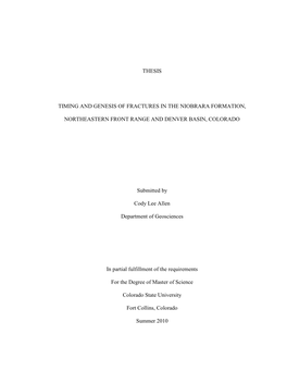 THESIS TIMING and GENESIS of FRACTURES in the NIOBRARA FORMATION, NORTHEASTERN FRONT RANGE and DENVER BASIN, COLORADO Submitted