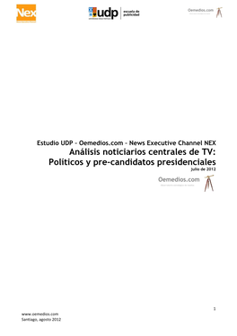 Análisis Noticiarios Centrales De TV: Políticos Y Pre-Candidatos Presidenciales Julio De 2012