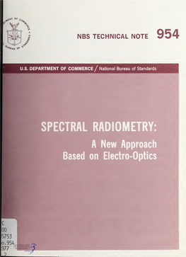 SPECTRAL RADIOMETRY: ^, ^ a New Approach Based on Electro-Optics V