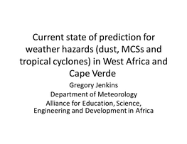 Current State of Prediction for Weather Hazards (Dust, Mcss