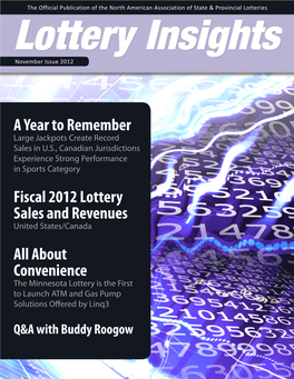 A Year to Remember Fiscal 2012 Lottery Sales and Revenues All