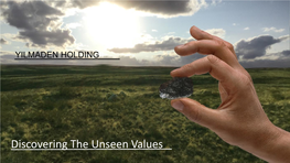 Discovering the Unseen Values Yıldırım Group AGENDA Yılmaden Holding