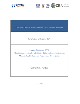 México Elecciones 2021 (Diputaciones Federales Y Estatales, Gubernaturas, Presidencias Municipales, Sindicaturas, Regidurías Y Concejalías)