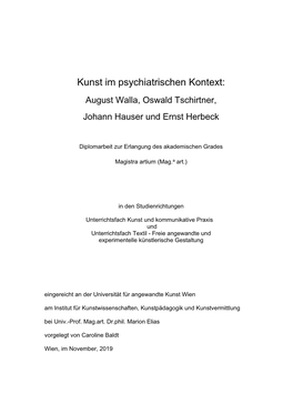 Kunst Im Psychiatrischen Kontext: August Walla, Oswald Tschirtner, Johann Hauser Und Ernst Herbeck