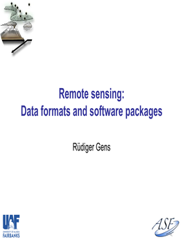 Remote Sensing: Data Formats and Software Packages