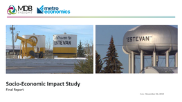 Socio-Economic Impact Study Final Report Presented By: Date: November 26, 2019 Project Overview