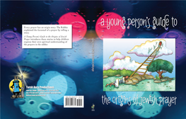 Every Prayer Has an Origin Story. the Rabbis Explained the Kavannah of a Prayer by Telling a Story. a Young Person's Guide To