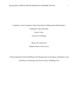 Competitive Versus Cooperative Video Game Decision Making and Its Relationship To